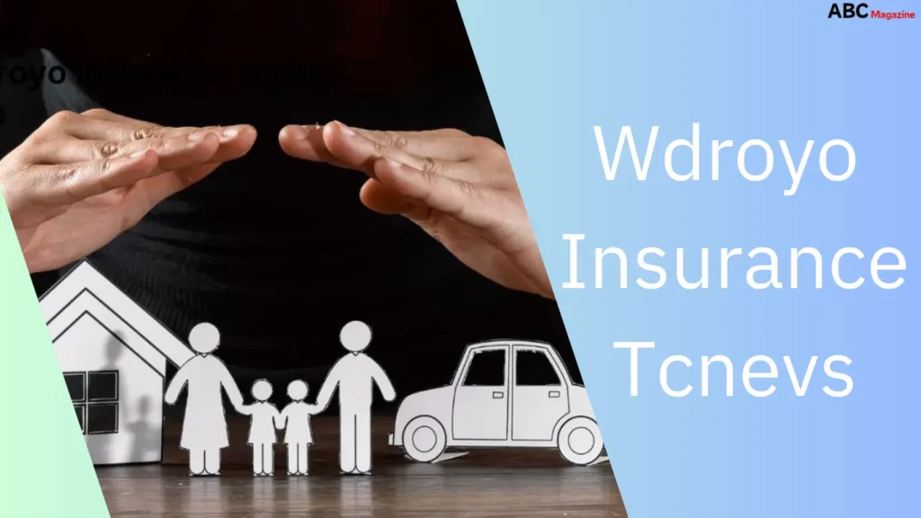 Wdroyo Insurance Tcnevs