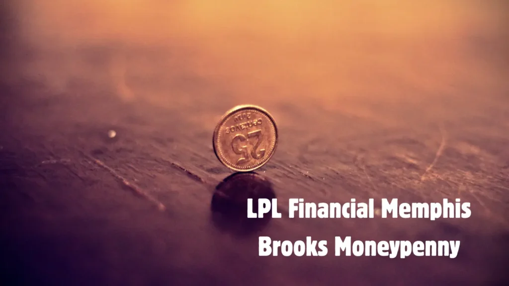 LPL Financial Memphis Brooks Moneypenny