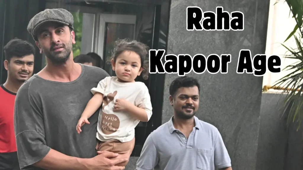 Raha Kapoor Age