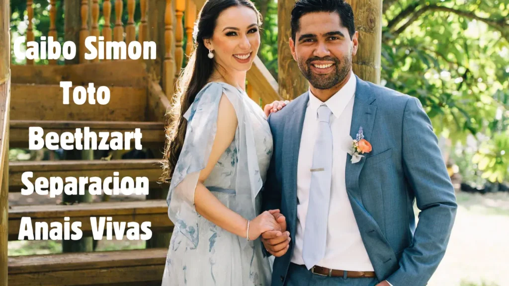 Caibo Simon Toto Beethzart Separacion Anais Vivas