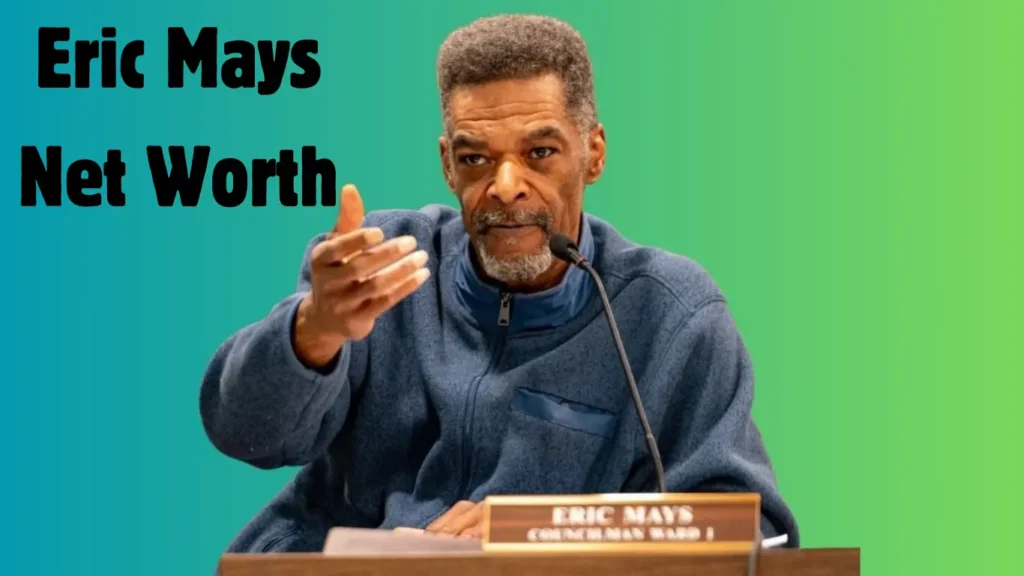 Eric Mays Net Worth