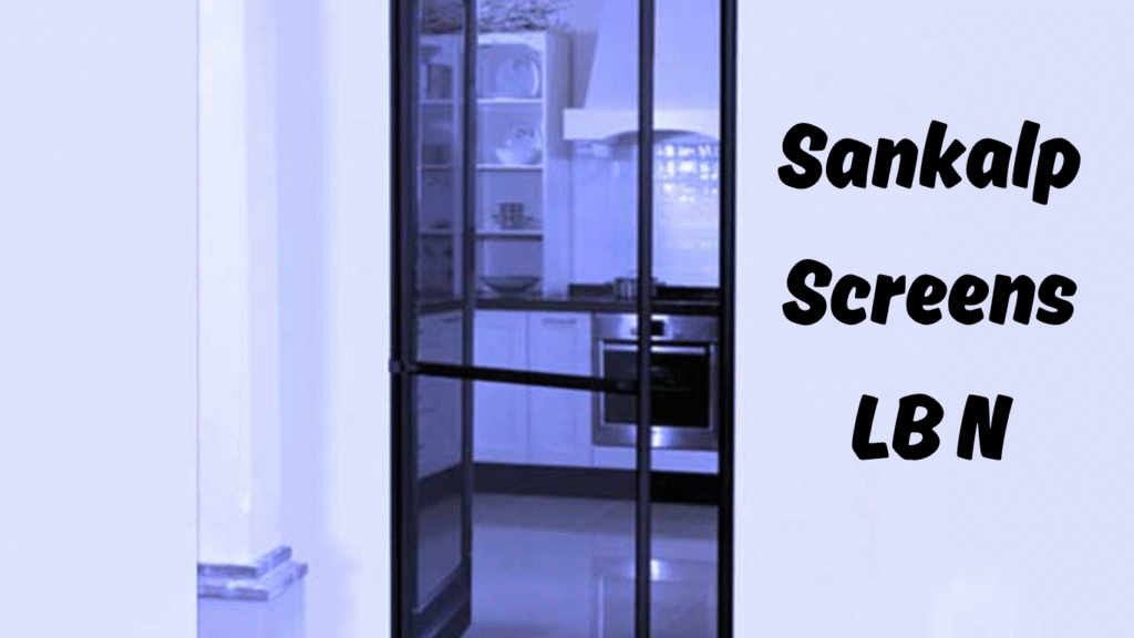 Sankalp Screens LB N