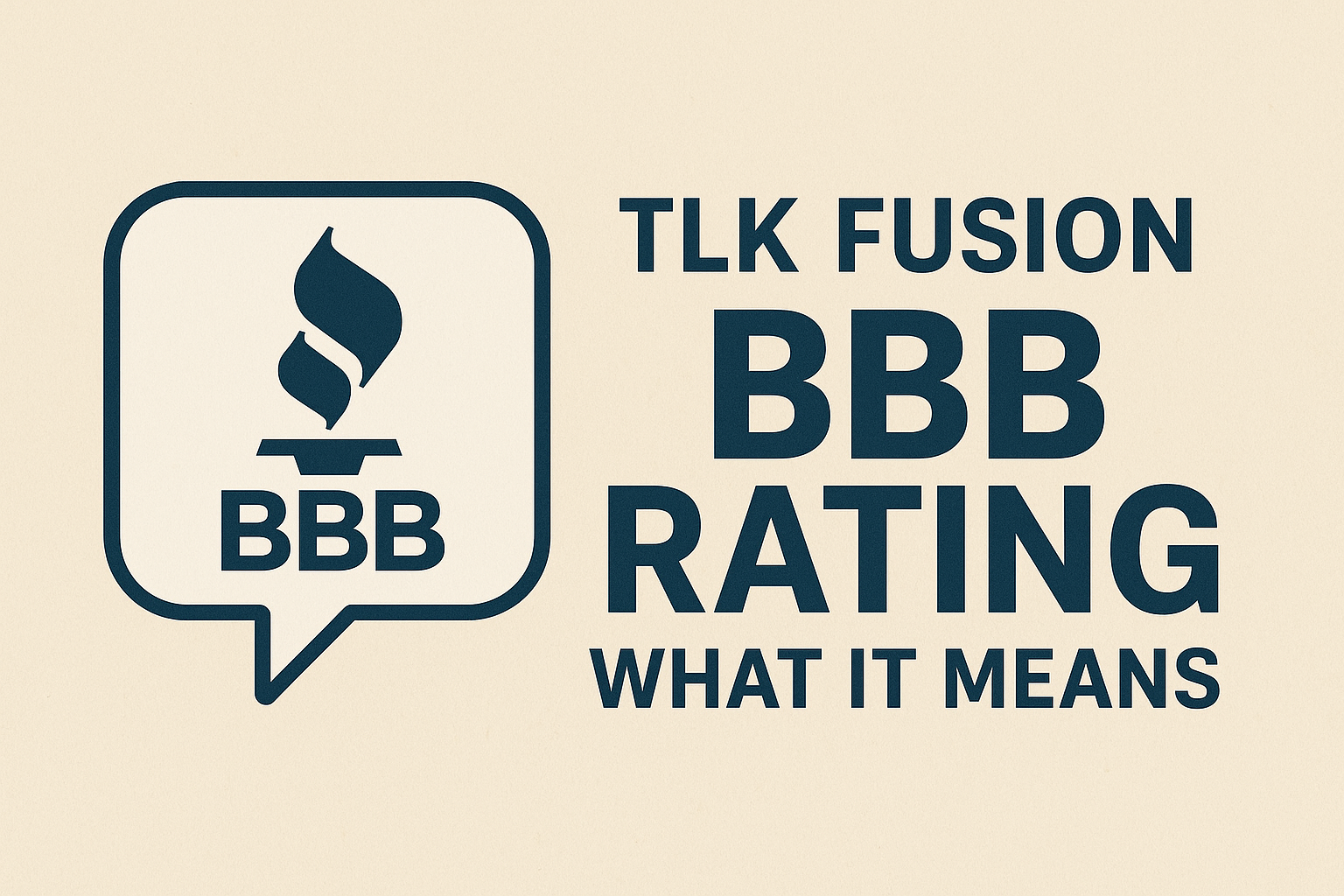 The TLK Fusion BBB Rating - What It Means TLK Fusion Complaints